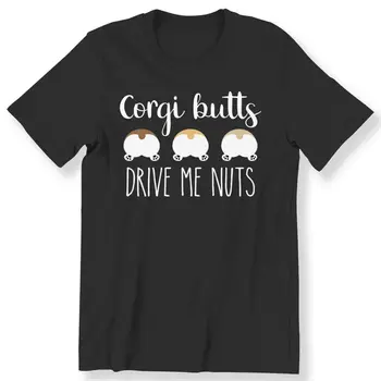 Корги Баттс Сводят меня с ума, мужская и женская футболка, забавная подарочная футболка для любителей Корги