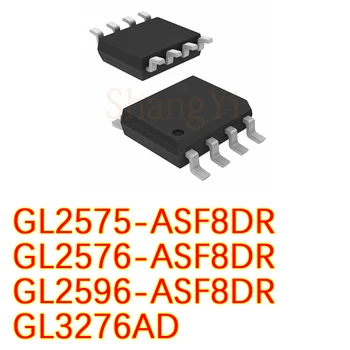 10 шт./ЛОТ Новый оригинальный GL2575 2576 2596 ASF8DR GL3276AD патч SOP - 8 чипы питания